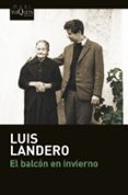 EL BALCON EN INVIERNO de LANDERO, LUIS 