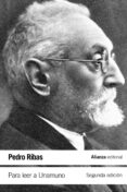 PARA LEER A UNAMUNO de RIBAS, PEDRO 