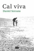 CAL VIVA di SERRANO, DANIEL 