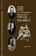 LAS PIEDRAS DE TOQUE DEL TAI-CHI: LAS TRANSMISIONES SECRETAS DE L A FAMILIA YANG di WILE, DOUGLAS 