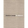 EN MEXICO de LANGE, JESSICA  TRUJILLO, JULIO 