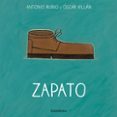 ZAPATO ( DE LA CUNA A LA LUNA ) di RUBIO HERRERO, ANTONIO 