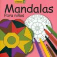 MANDALAS PARA NIOS: ACTIVIDADES 4 di VV.AA. 
