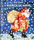 SUEOS DE NIEVE di CARLE, ERIC 