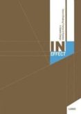 IN EFFECT GROUNDBREAKING FINISHES AND MATERIA = ACABADOS Y MATERI ALES INNOVADORES EN EL DISEO GRAFICO (ESPAOL-FRANCES-INGLES-ITALIANO) di VV.AA. 