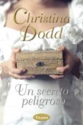 UN SECRETO PELIGROSO de DODD, CHRISTINE 