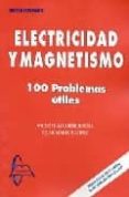 ELECTRICIDAD Y MAGNETISMO di VV.AA. 