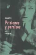 PRISIONES Y PARAISOS di COLETTE 