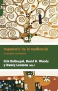 INGENIERIA DE LA RESILIENCIA di HOLLNAGEL, ERIK  WOODS, DAVID 