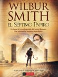 EL SEPTIMO PAPIRO de SMITH, WILBUR 