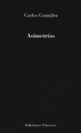 ASIMETRIAS di GONZALEZ, CARLOS 