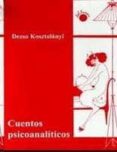 CUENTOS PSICOANALITICOS di KOSZTOLANYI, DEZCO 