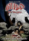 GUIDO, EL NEGRO: EL REY DEL BOSQUE di CAMELLO, PEDRO 