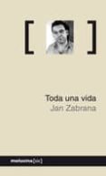 TODA UNA VIDA di ZABRANA, JAN 