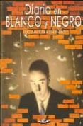 DIARIO DE BLANCO Y NEGRO di URBISTONDO, JULIAN 