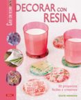 DECORAR CON RESINA di HOOGHE, SYLVIE 