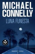 LUNA FUNESTA de CONNELLY, MICHAEL 