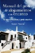 MANUAL DEL GESTOR ALOJAMIENTOS CON ENCANTO di PIMENTA, MANUEL 