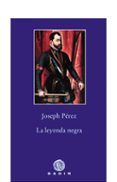 LA LEYENDA NEGRA de PEREZ, JOSEPH 