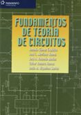 FUNDAMENTOS DE TEORIA DE CIRCUITOS de GOMEZ EXPOSITO, ANTONIO  MARTINEZ RAMOS, JOSE  MACIAS ROSENDO, BALDOMERO 