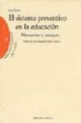 EL SISTEMA PREVENTIVO EN LA EDUCACION: MEMORIAS Y ENSAYOS di BOSCO, JUAN 
