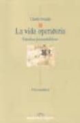 LA VIDA OPERATORIA: ESTUDIOS PSICOANALITICOS di SMADJA, CLAUDE 