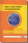HACIA EL ESPACIO EUROPEO DE EDUCACION SUPERIOR de GARCIA MANJON, JUAN VICENTE 