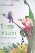 EL CUENTO DE LA CALMA de LLAURADO, ANNA 