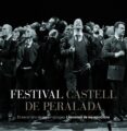 FESTIVAL CASTELL DE PERALADA: EL ESCENARIO DE LAS EMOCIONES de DAVILA, ANA MARIA PEREZ SENZ, JAVIER 