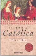 YO, ISABEL LA CATOLICA de VIDAL, CESAR 
