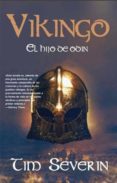 VIKINGO: EL HIJO DE ODIN de SEVERIN, TIM 