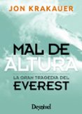 MAL DE ALTURA: LA GRAN TRAGEDIA DEL EVEREST de KRAKAUER, JON 