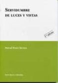 SERVIDUMBRE DE LUCES Y VISTAS (3 ED.) de RIVERA SERRANO, MANUEL 