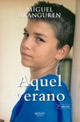 AQUEL VERANO (6 ED.) de ARANGUREN, MIGUEL 