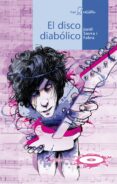 EL DISCO DIABOLICO de SIERRA I FABRA, JORDI 