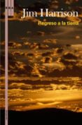 REGRESO A LA TIERRA de HARRISON, JIM 