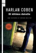 EL ULTIMO DETALLE (SERIE MYRON BOLITAR 6) de COBEN, HARLAN 