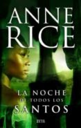 LA NOCHE DE TODOS LOS SANTOS de RICE, ANNE 