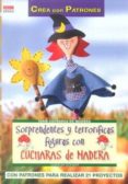 SORPRENDENTES Y TERRORIFICAS FIGURAS CON CUCHARAS DE MADERA de SCHMITT, GUDRUN 