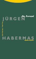 AY, EUROPA! de HABERMAS, JURGEN 