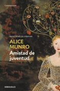 AMISTAD DE JUVENTUD de MUNRO, ALICE 