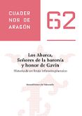 LOS ABARCA. SEORES DE LA BARONIA Y HONOR DE GAVIN: HISTORIA DE UN LINAJE INFANZON PIRENAICO di GOMEZ DE VALENZUELA, MANUEL 