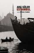 ESTAMBUL de GULLER, ARA 