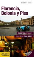 FLORENCIA, BOLONIA Y PISA 2012 (INTERCITY GUIDE) (ESPIRAL) de MORAN, ISABEL 