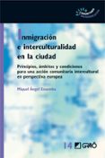 INMIGRACION E INTERCULTURALIDAD EN LA CIUDAD di ESSOMBA I GELABERT, MIQUEL ANGEL 