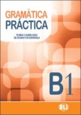 GRAMATICA PRACTICA B1 + AUDIO CD di VV.AA. 
