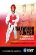 TAEKWONDO OLIMPICO: ENSEAR EL ARTE DE JUGAR EL DEPORTE de AKILIAN, FERNANDO JAVIER  MOHN, MITXELL G. 