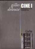 CINE I: BERGSON Y LAS IMAGENES de DELEUZE, GILLES 