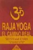 RAJA YOGA: HACIA EL ESTADO SUPREMO DE CONCIENCIA DEL SER di RAMA, SWAMI 