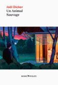 Un Animal Sauvage Por Joel Dicker, Tapa Blanda
